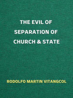 cover image of The Evil of Separation of Church & State